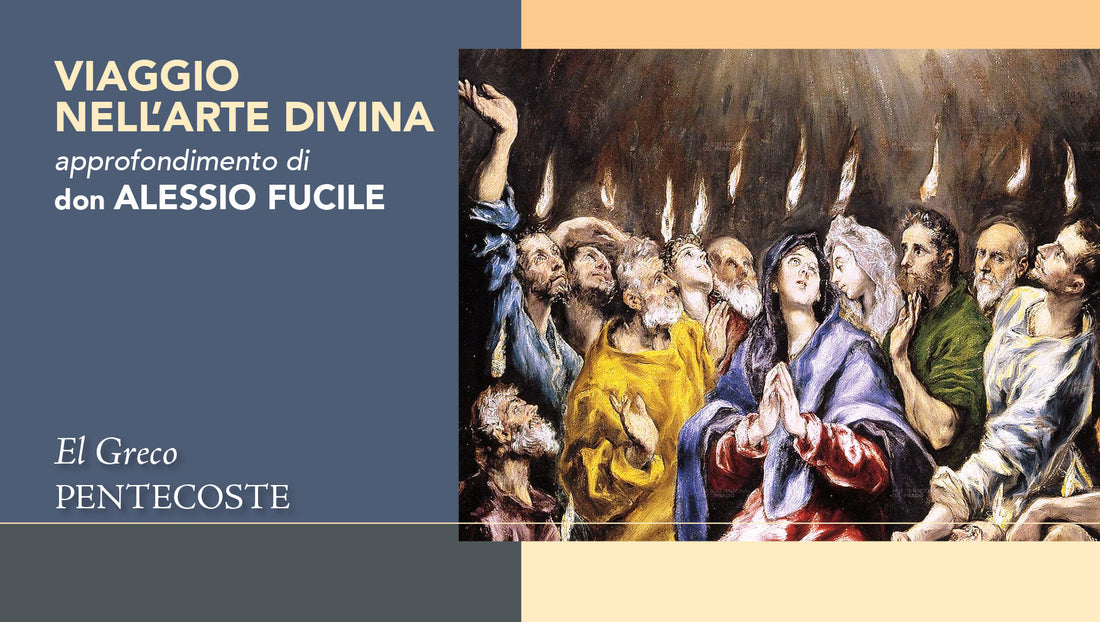 la luce divina della pentecoste di el greco