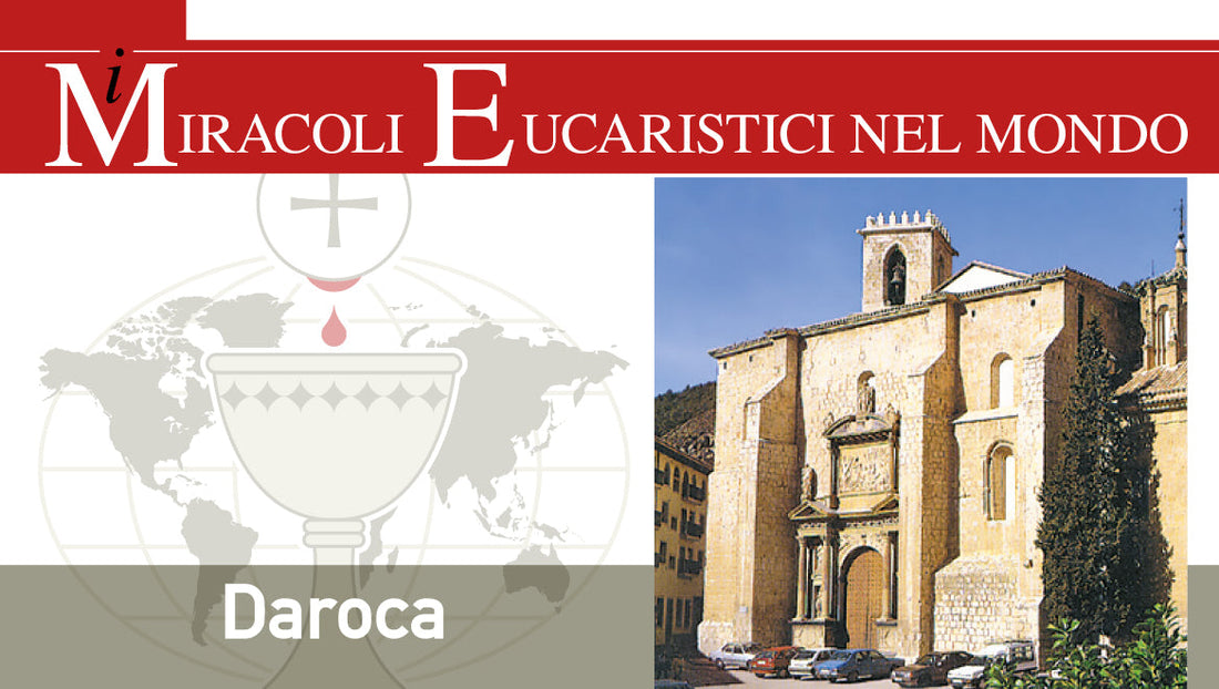 il miracolo eucaristico di daroca spagna 1239
