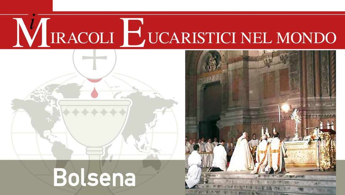 il miracolo eucaristico di bolsena italia 1264