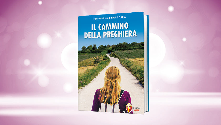 il cammino della preghiera la preghiera e un incontro