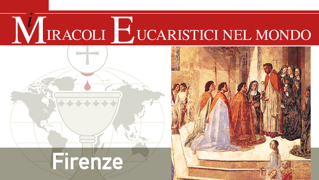 il miracolo eucaristico di firenze italia 1230 1595