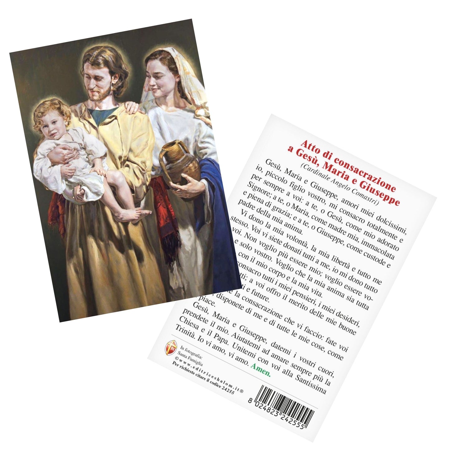 Cartolina Santa Famiglia. Sul retro "Atto di consacrazione a Gesù, Maria e Giuseppe" di Card. Comastri