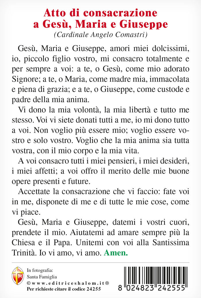 Cartolina Santa Famiglia. Sul retro "Atto di consacrazione a Gesù, Maria e Giuseppe" di Card. Comastri