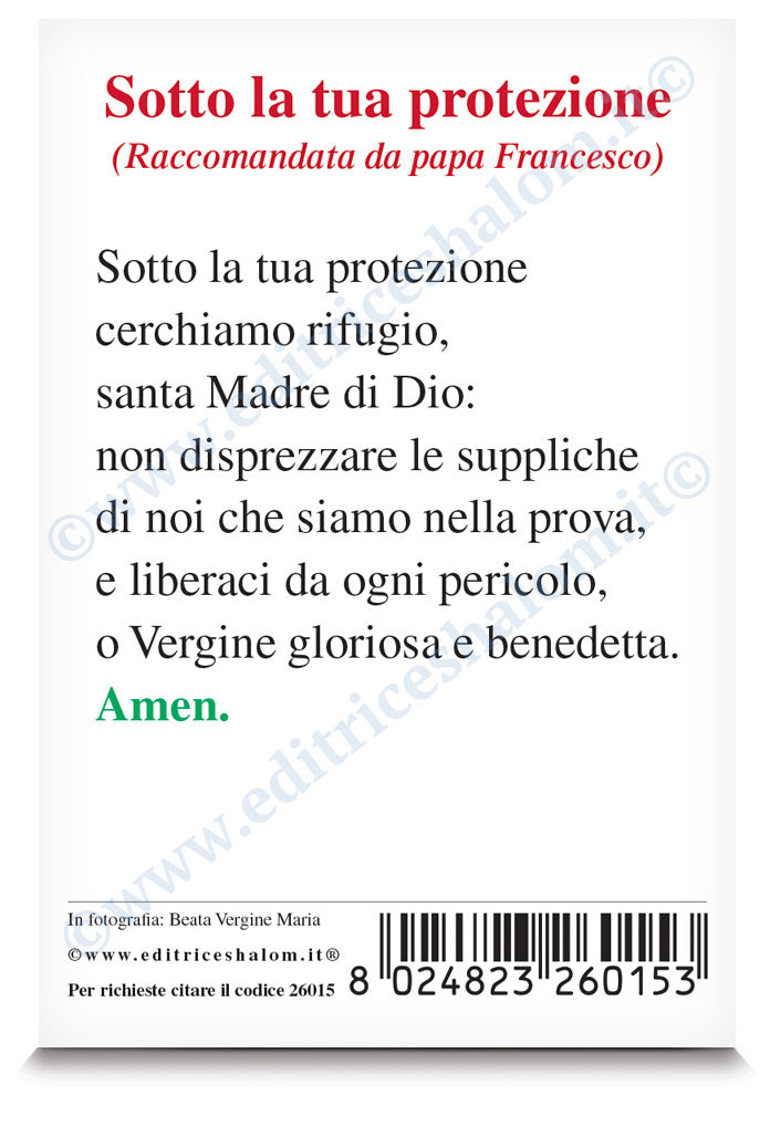 Santino Madonna con Bambino. Sul retro preghiera "Sotto la Tua protezione..." raccomandata da Papa Francesco.