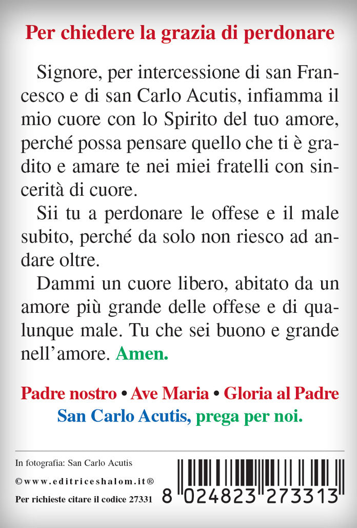 Santino San Carlo Acutis con retro preghiera per chiedere la grazia di perdonare