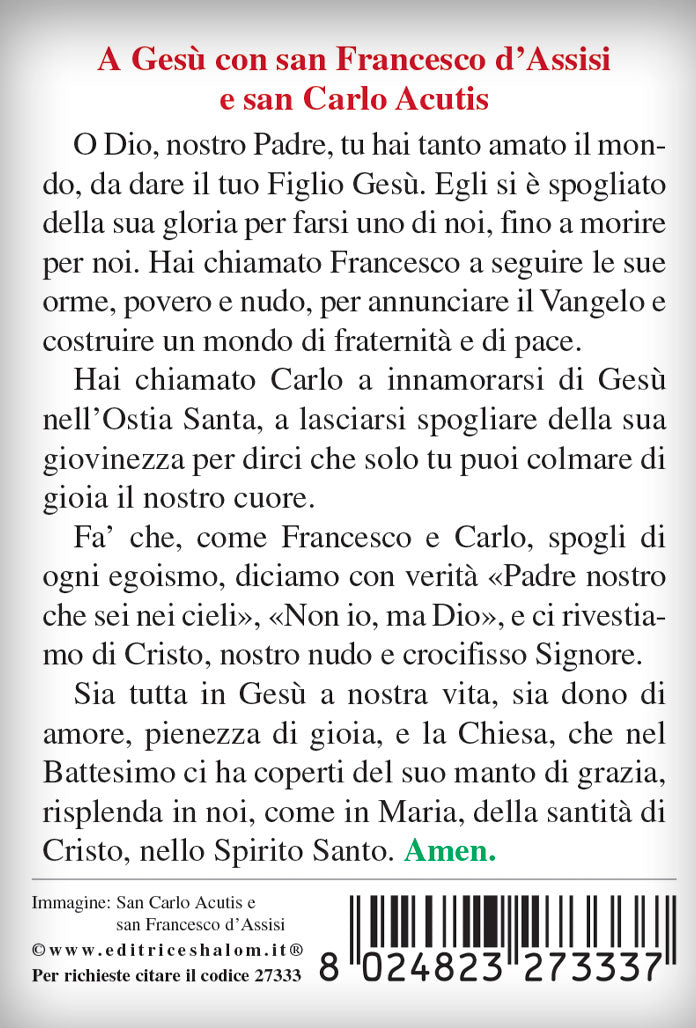 Santino San Carlo Acutis con retro preghiera a Gesù con San Francesco a San Carlo Acutis