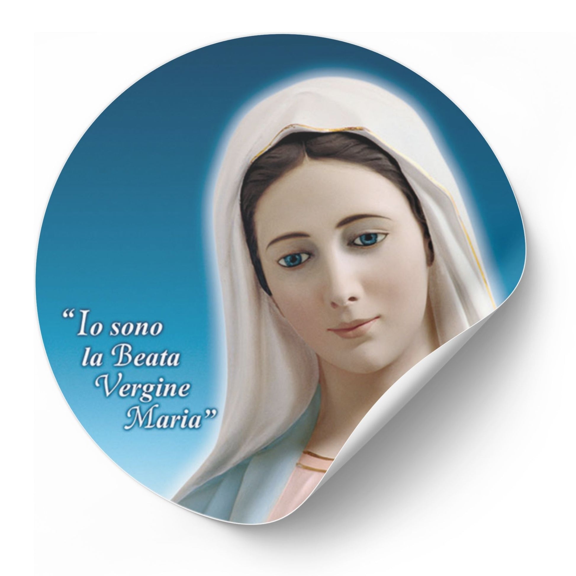Adesivo Vergine Maria frontale con la scritta "Io sono la beata Vergine Maria". Diametro 8,5 cm