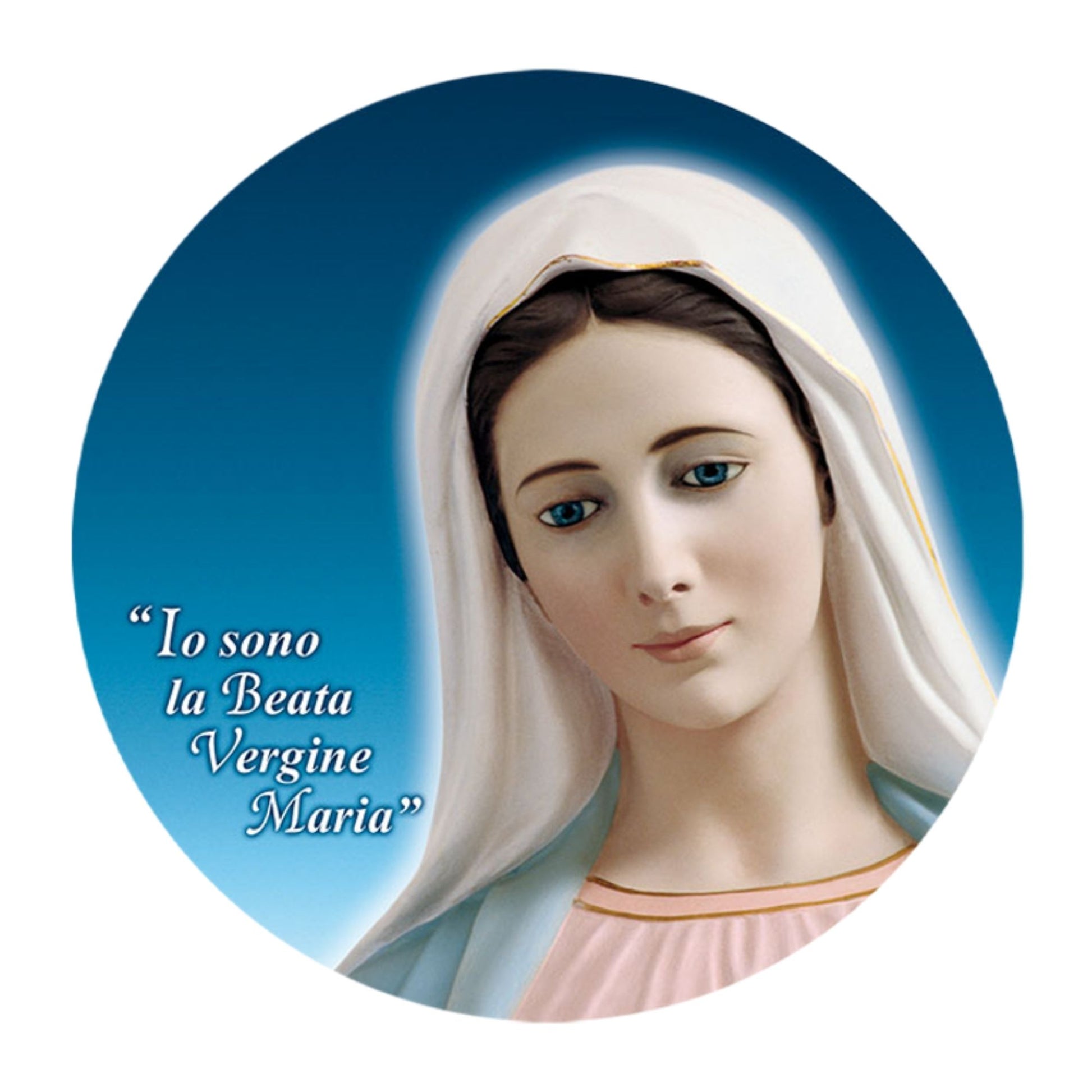Adesivo Vergine Maria frontale con la scritta "Io sono la beata Vergine Maria". Diametro 8,5 cm