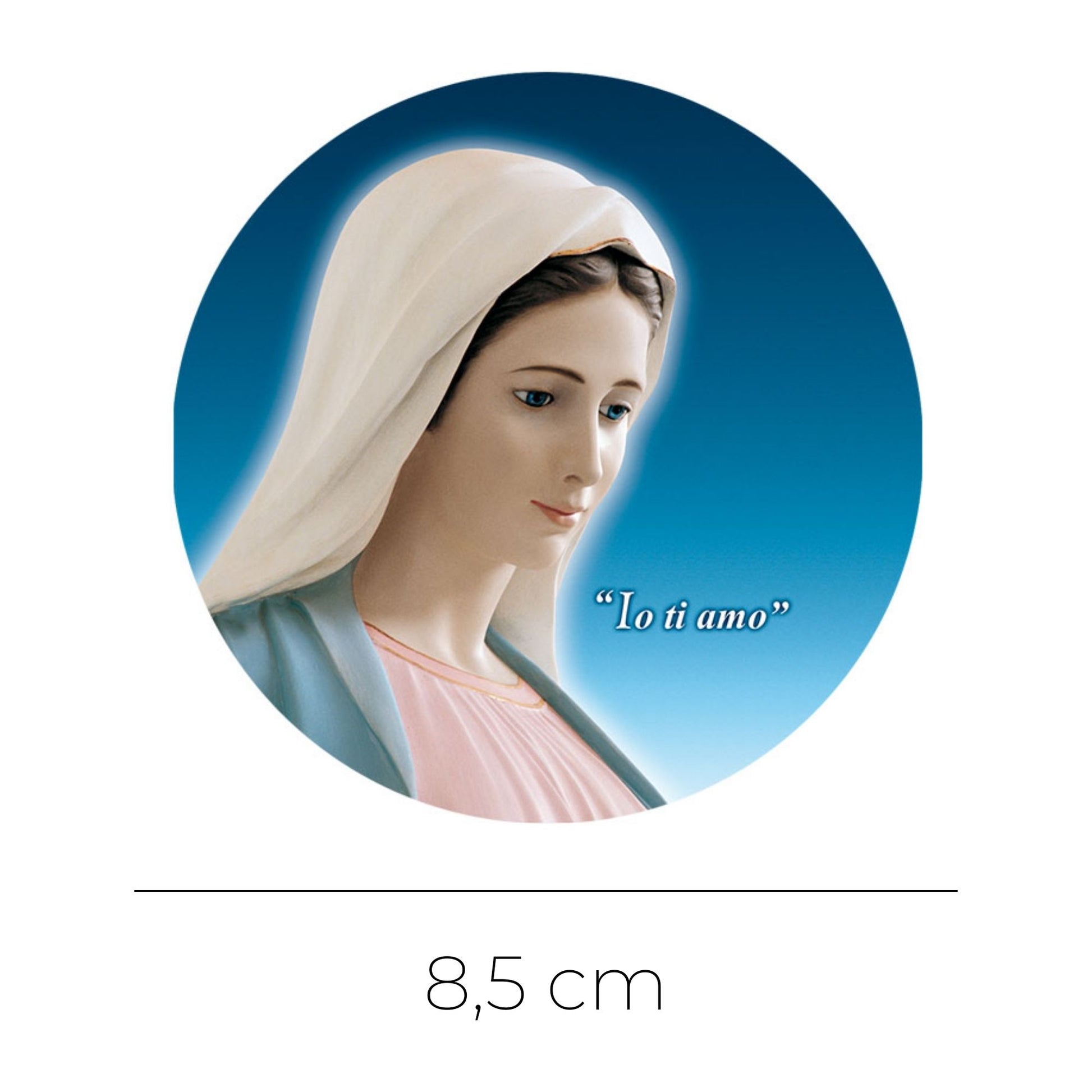 Adesivo Vergine Maria profilo con la scritta "Io ti amo". Diametro 8,5 cm