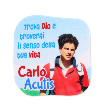 Magnete in polimero con immagine e frase Carlo Acutis. Dimensioni 6x6 cm