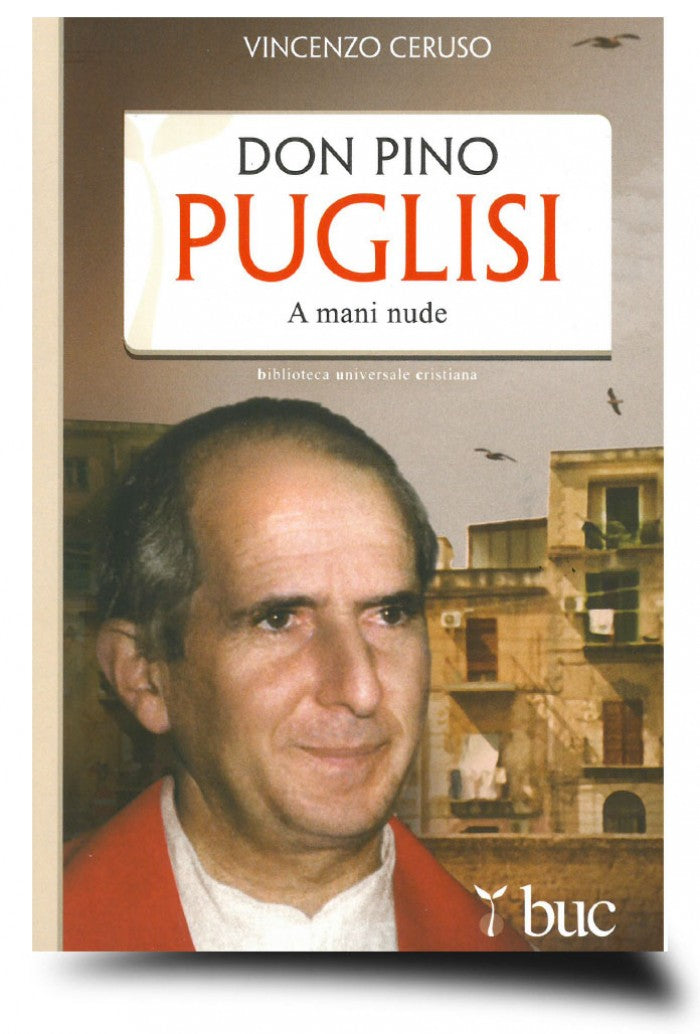 A mani nude. Don Pino Puglisi