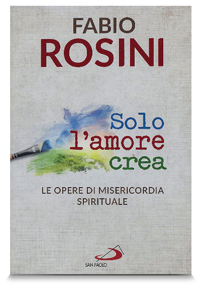 Solo l'amore crea