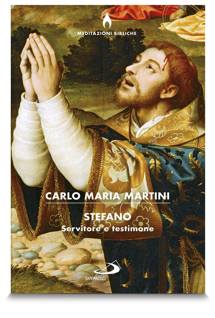 Stefano. Servitore e testimone