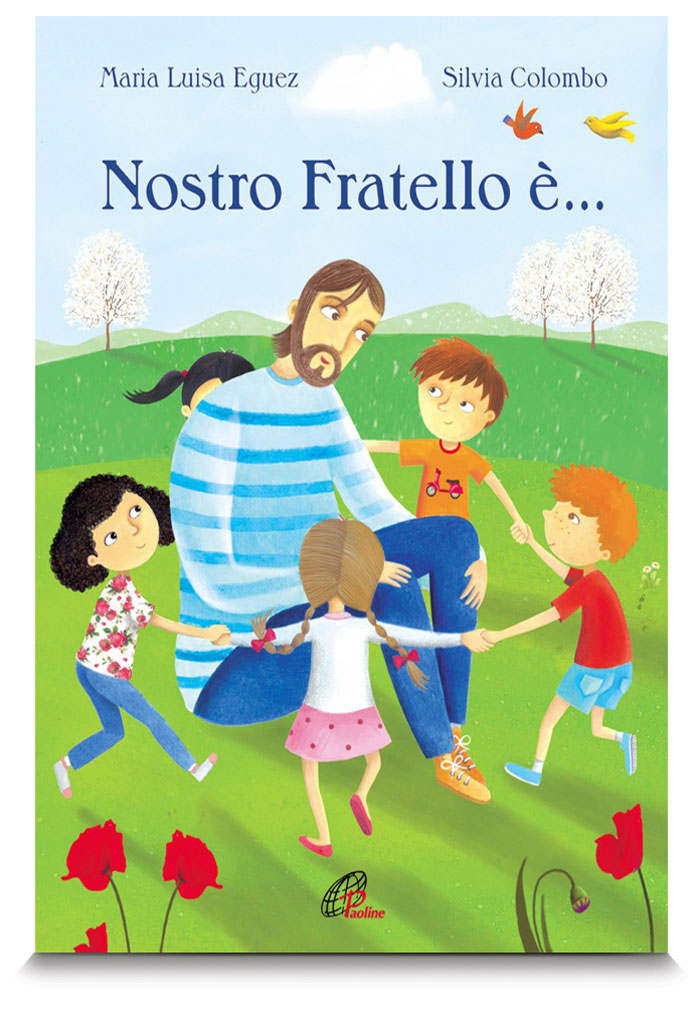 Nostro fratello è...