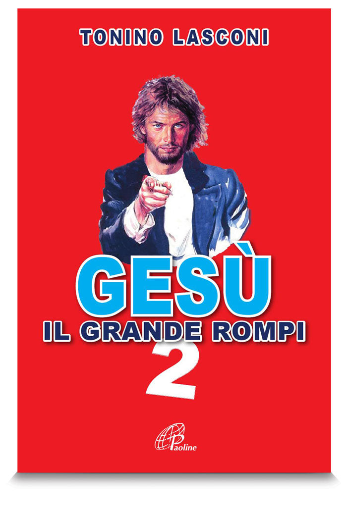 Gesù il grande rompi 2