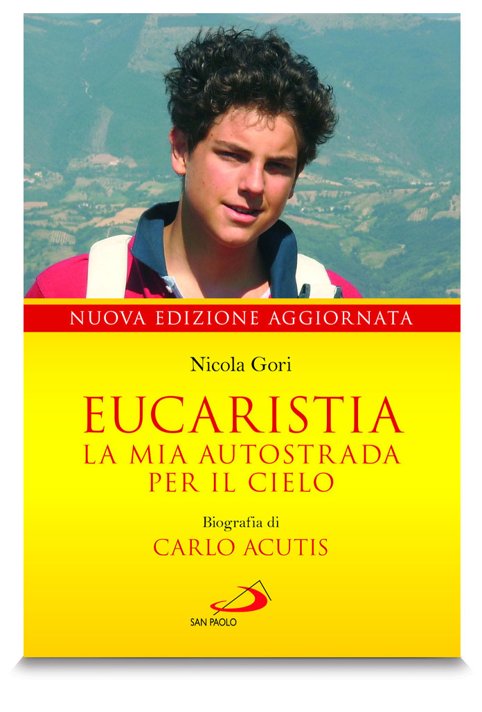 Eucaristia. La mia autostrada per il cielo. Biografia di Carlo Acutis