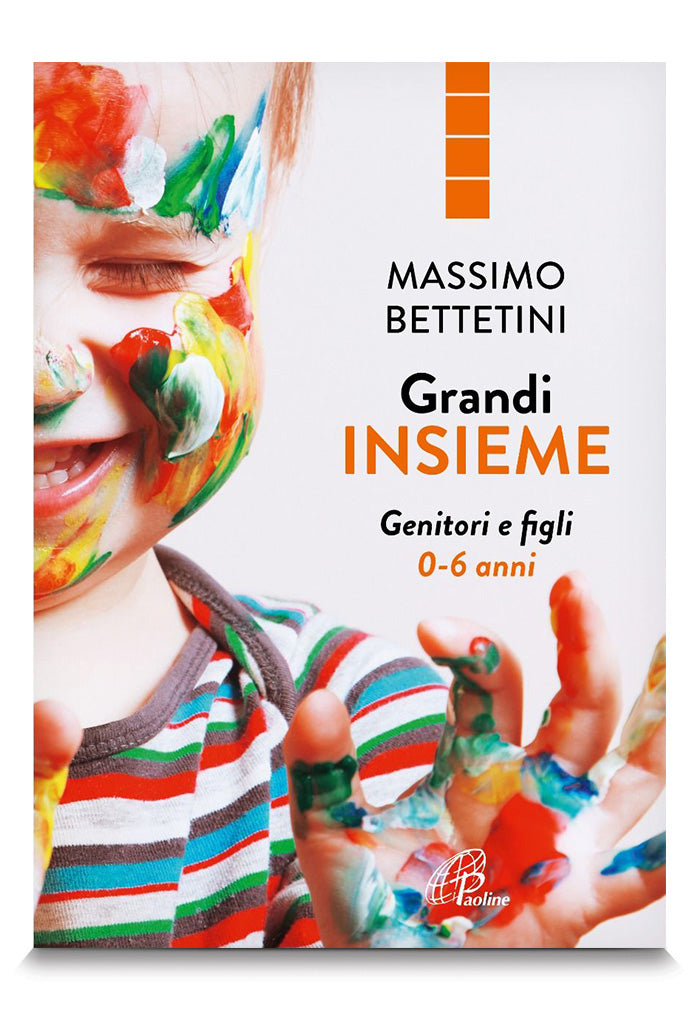 Grandi insieme. Genitori e figli 0-6 anni