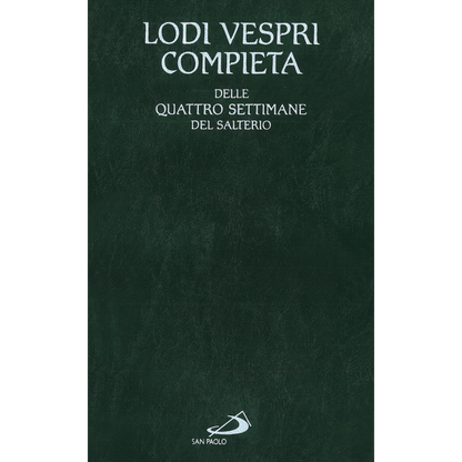 Lodi Vespri Compieta delle 4 settimane del Salterio