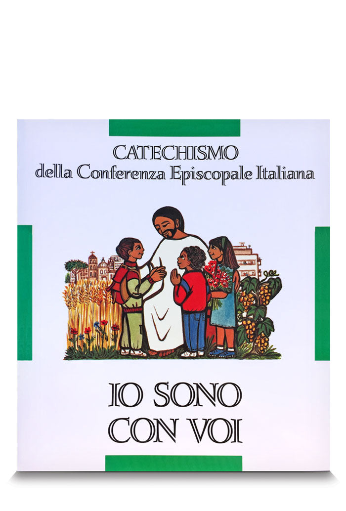 Io sono con voi. Catechismo CEI 6-8 anni