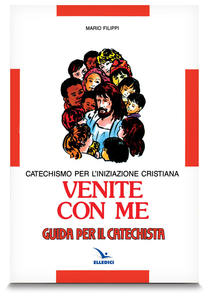 Venite con Me. Guida per il catechista.