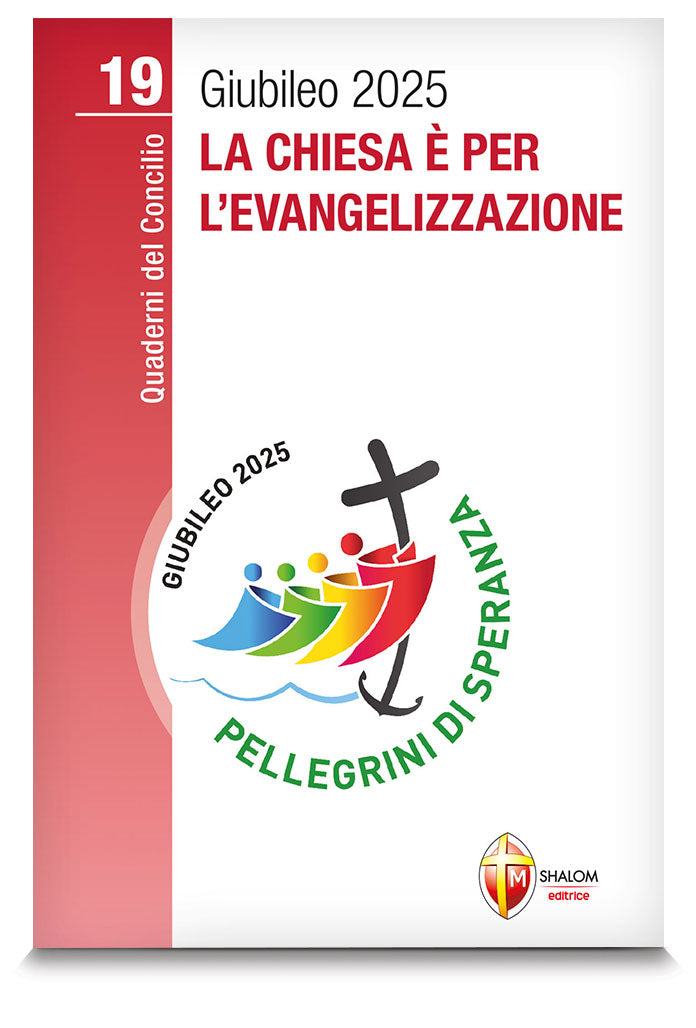 La Chiesa è per l'evangelizzazione