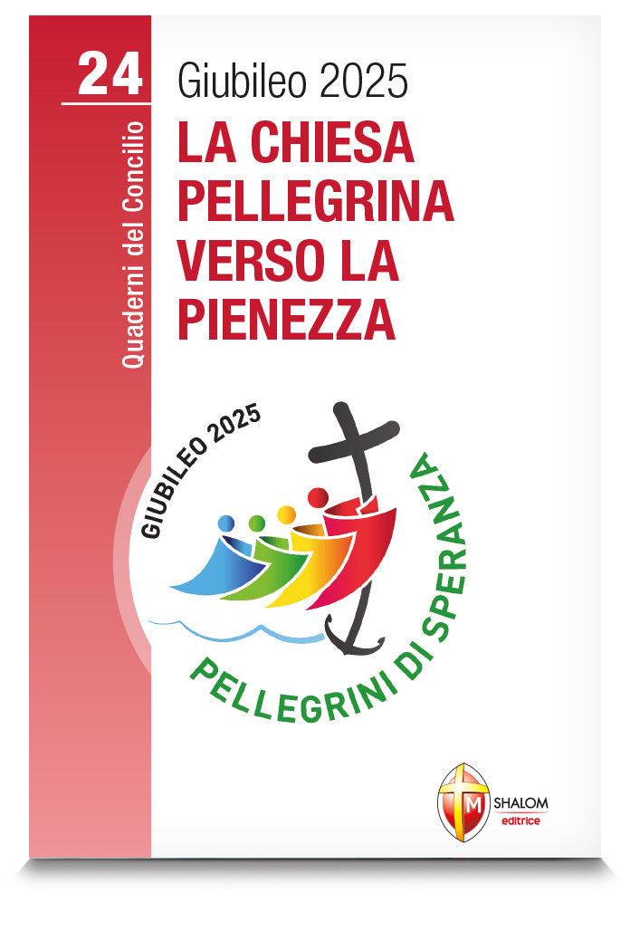 La Chiesa pellegrina verso la pienezza