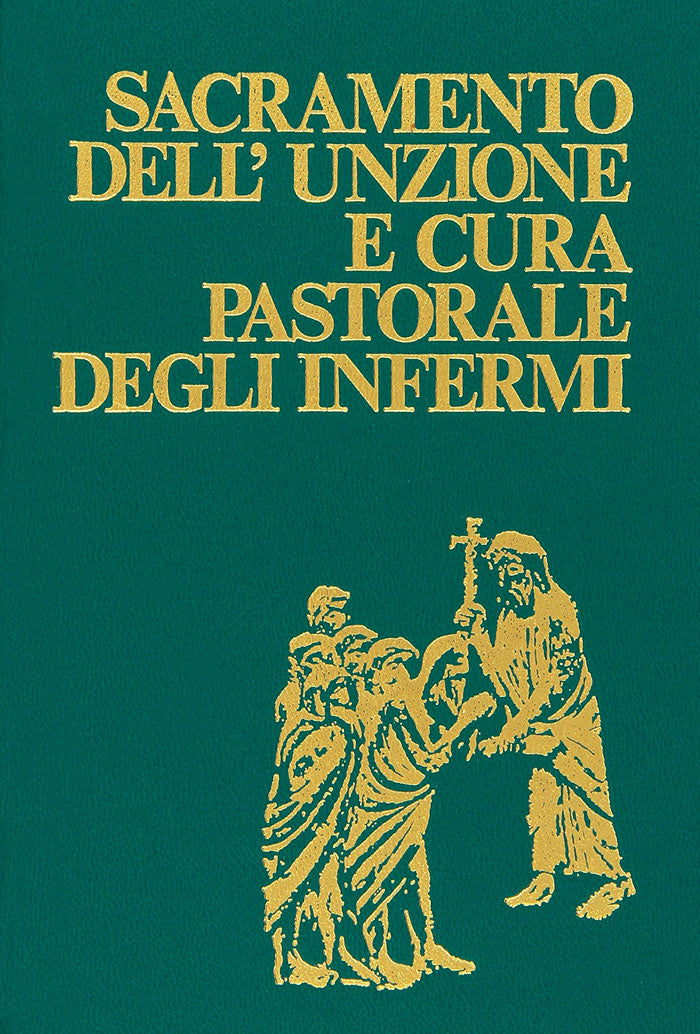 Sacramento dell'Unzione e cura pastorale degli infermi. Edizione ridotta
