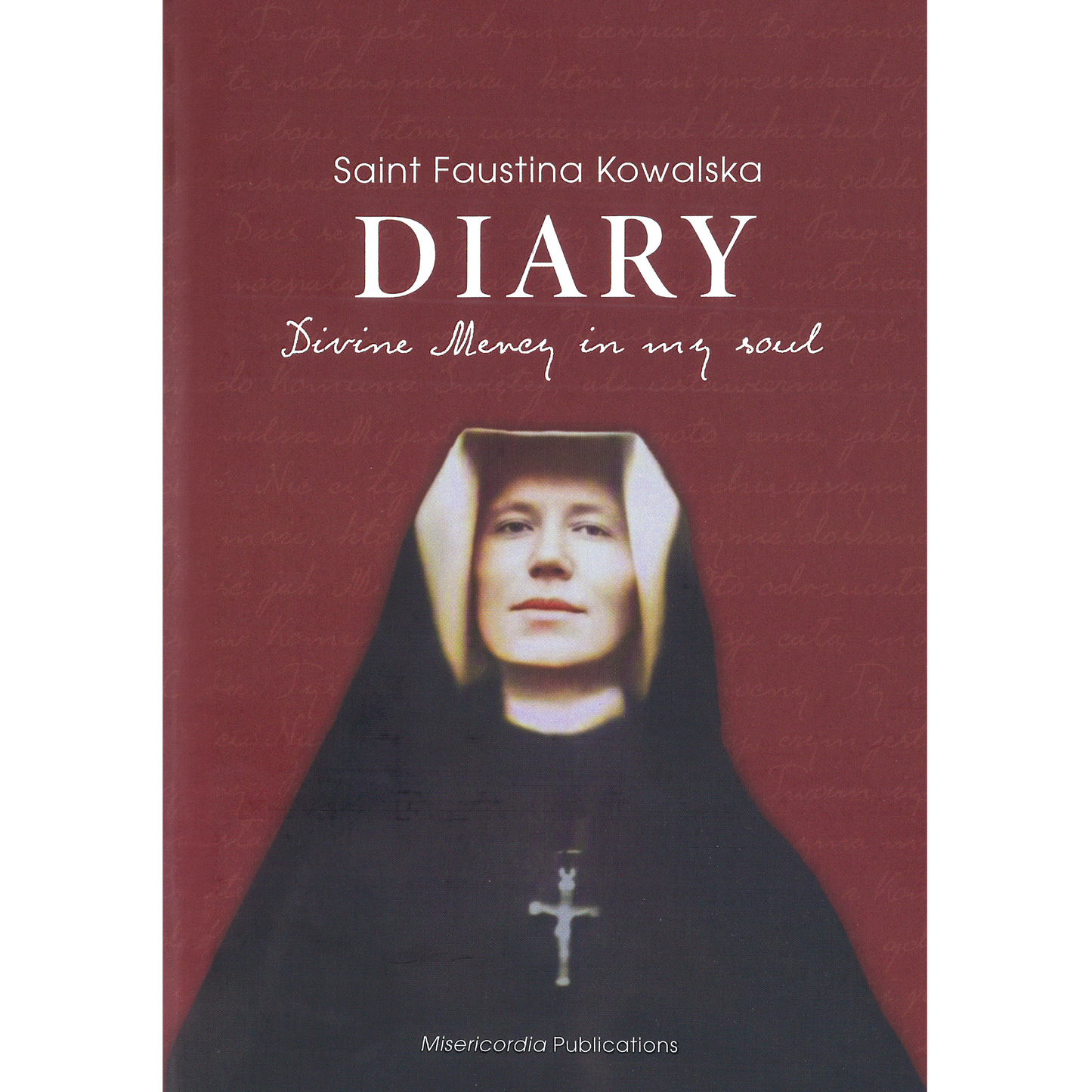 Diary of Saint Maria Faustina Kowalska