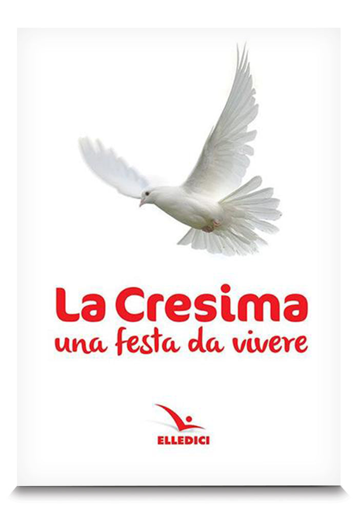 La cresima. Una festa da vivere