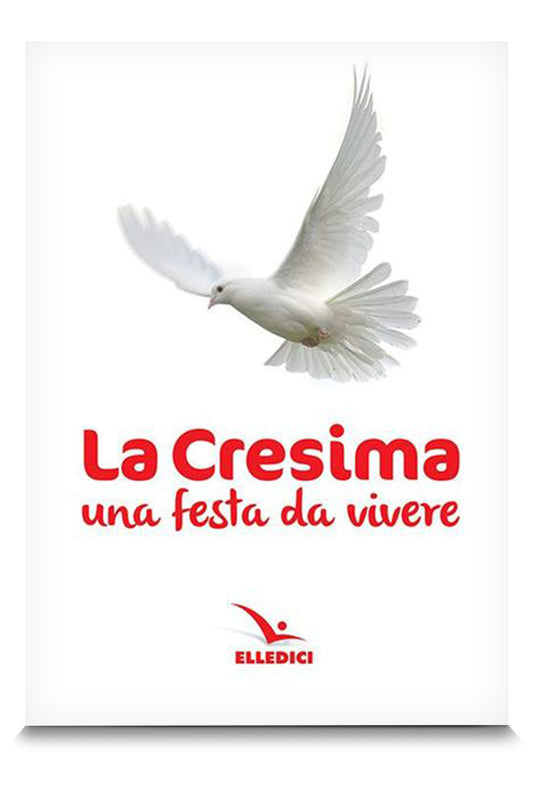 La cresima. Una festa da vivere