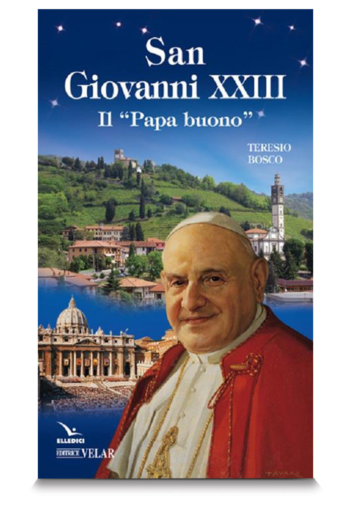 Giovanni XXIII. Il "Papa buono"
