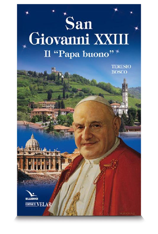 Giovanni XXIII. Il "Papa buono"