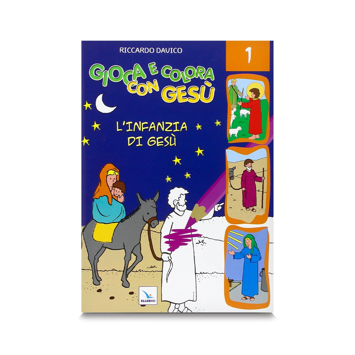 Gioca e colora con Gesù 1. L'infanzia di Gesù