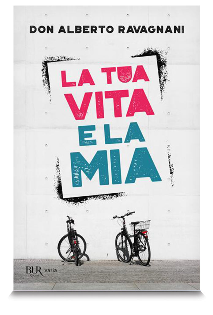 La tua vita e la mia