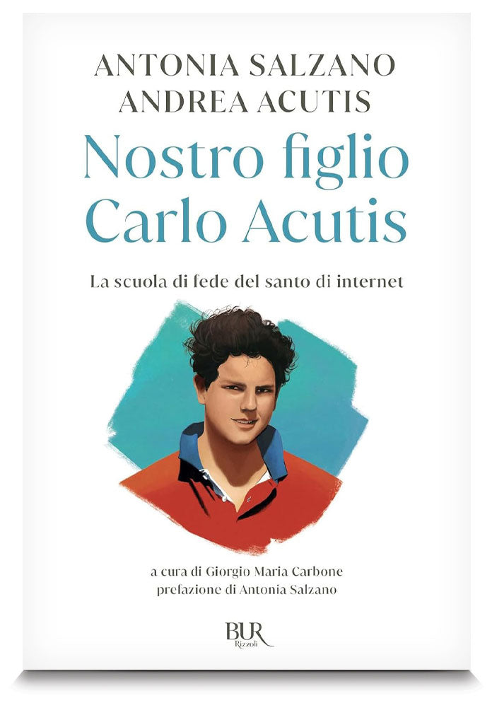 Nostro figlio Carlo Acutis
