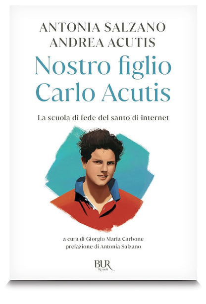 Nostro figlio Carlo Acutis