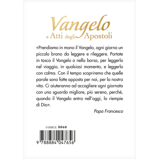 Vangelo e Atti degli Apostoli. Nuova versione ufficiale della Conferenza Episcopale Italiana. Edizione oro e bianco