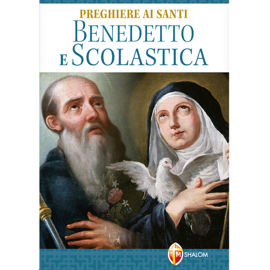 Preghiere ai santi Benedetto e Scolastica