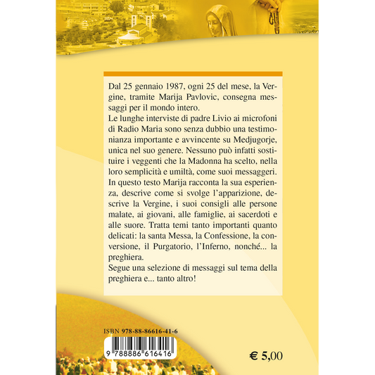 La Madonna ci insegna a Pregare. Marija di Medjugorje. Intervista di Padre Livio dai microfoni di Radio Maria