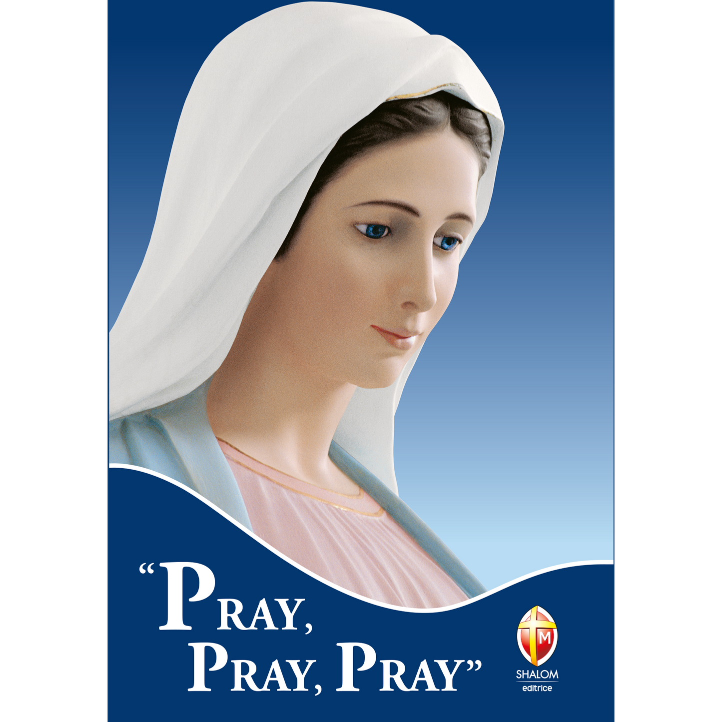 Pray, Pray, Pray
