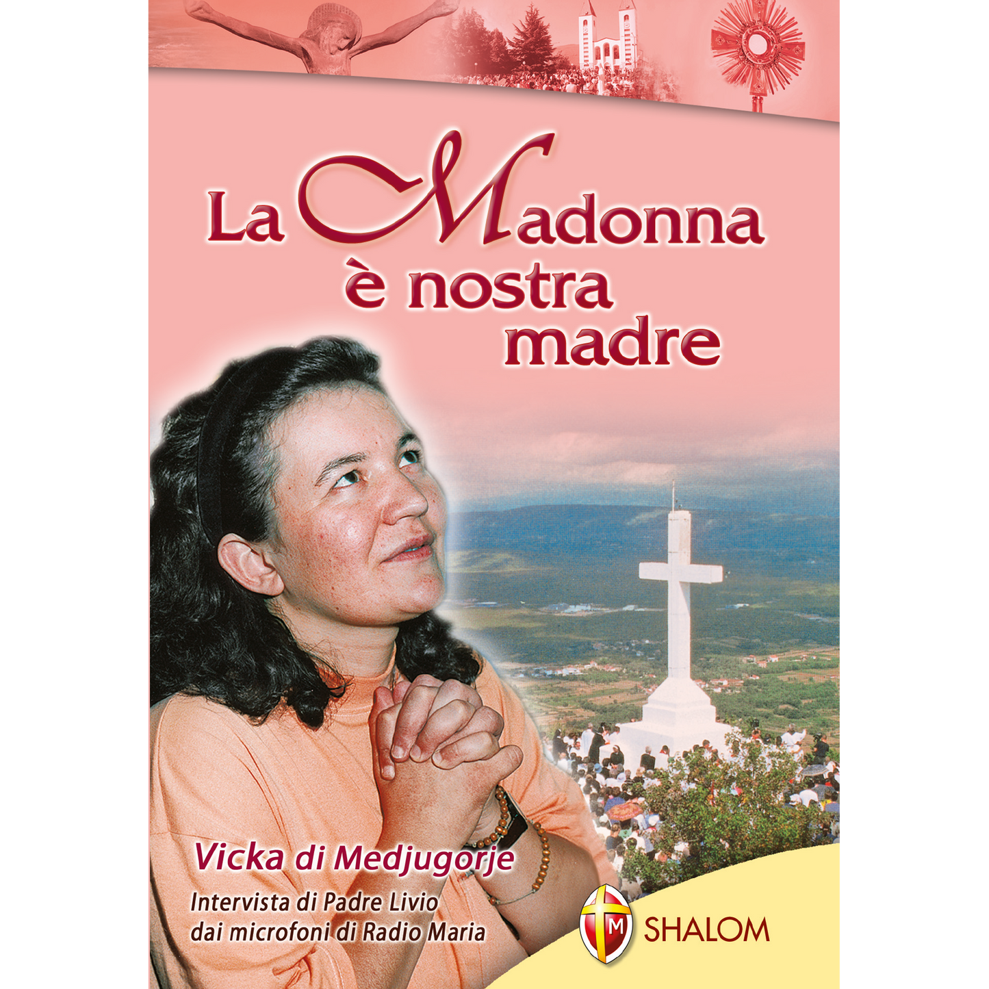 La Madonna è nostra madre. Vicka di Medjugorje. Intervista di Padre Livio dai microfoni di Radio Maria