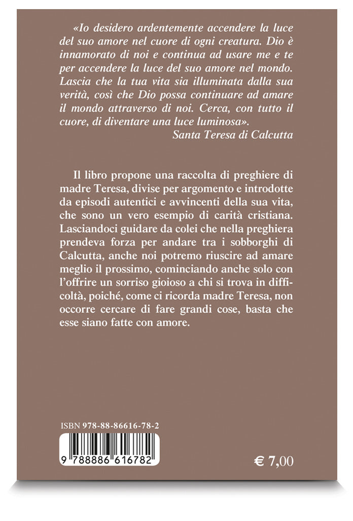 Madre Teresa. Il mio segreto: Prego. Raccolta di preghiere