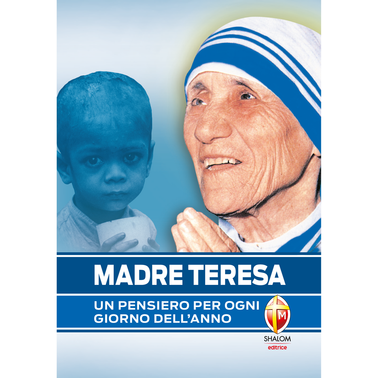 Madre Teresa. Un pensiero per ogni giorno dell'anno