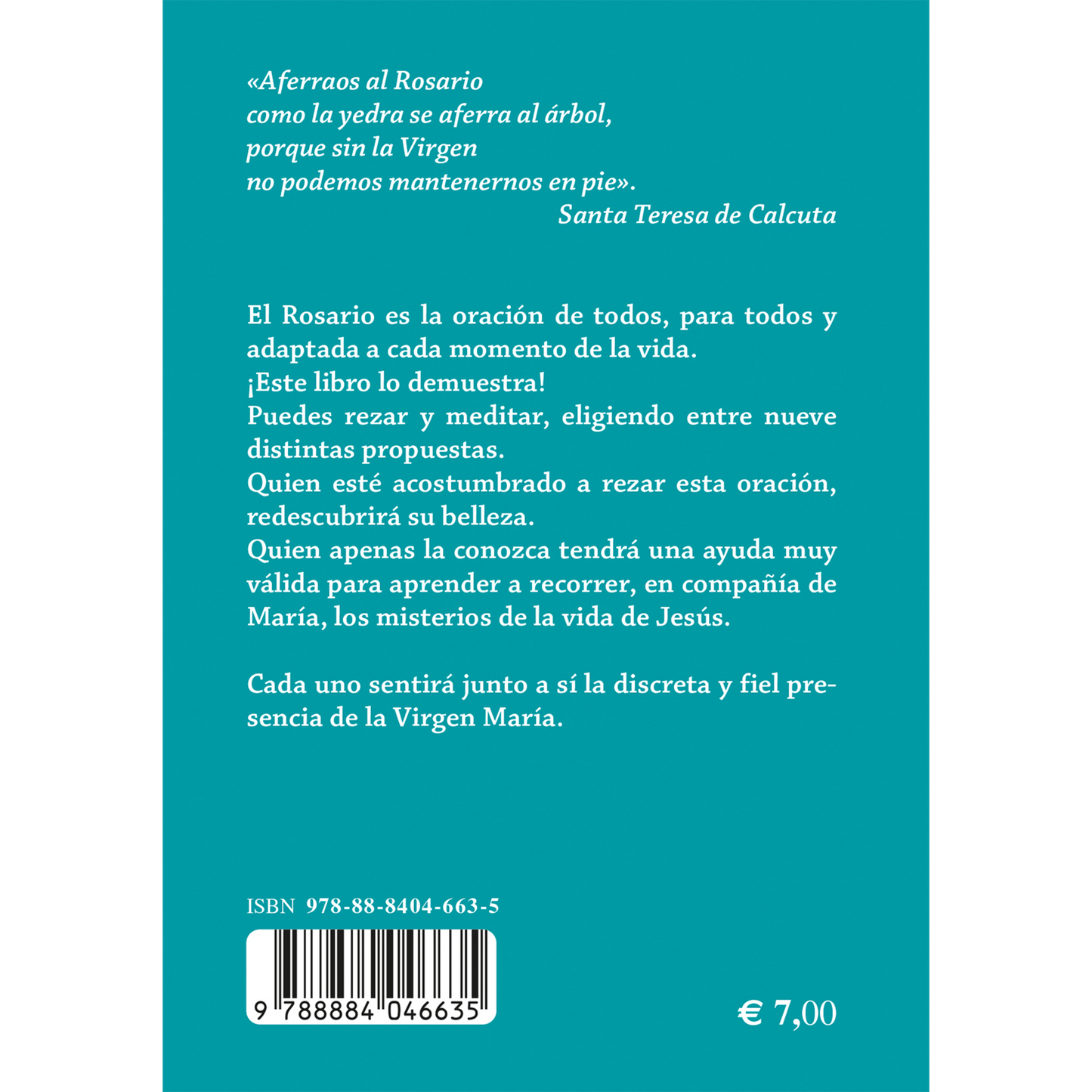 Rezad el santo Rosario todos los días, rezad juntos