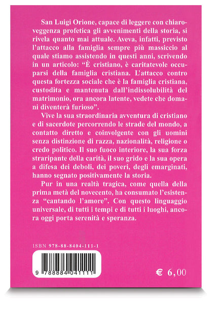 Don Orione. Dare la vita cantando l'amore