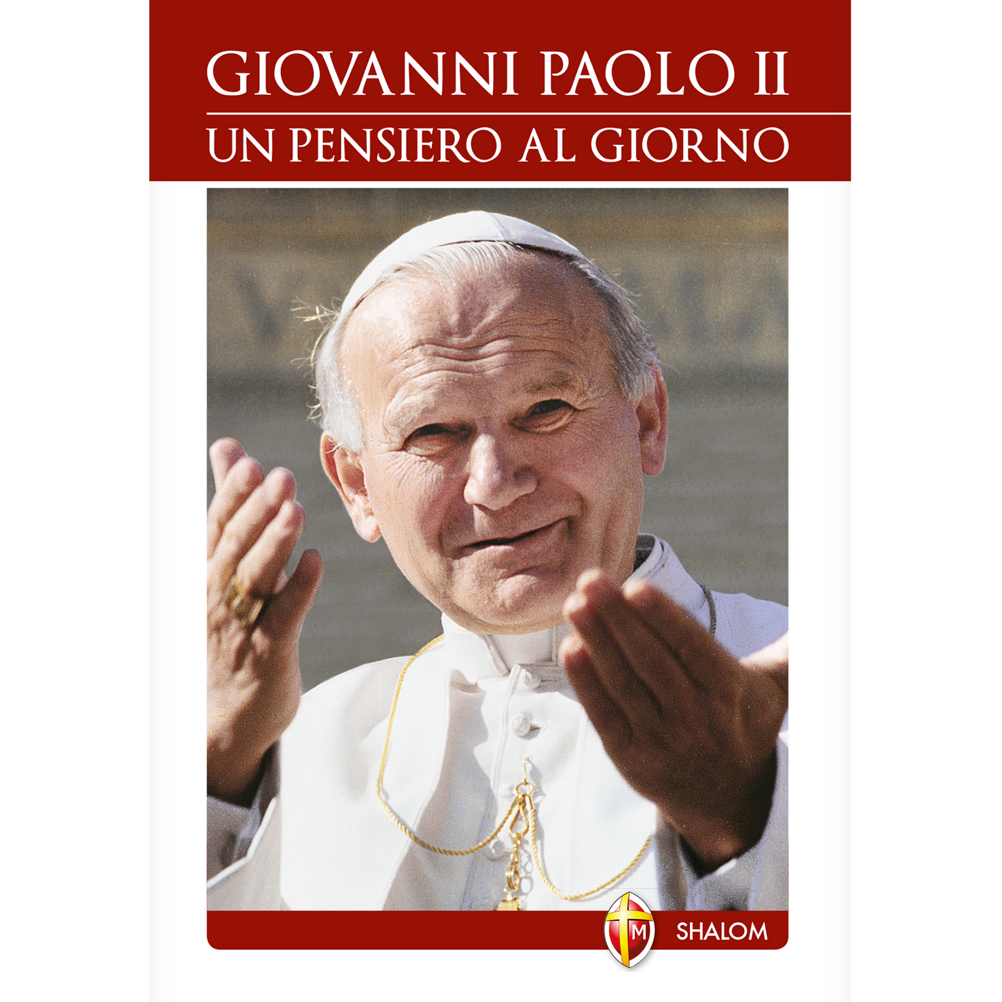Giovanni Paolo II. Un pensiero al giorno