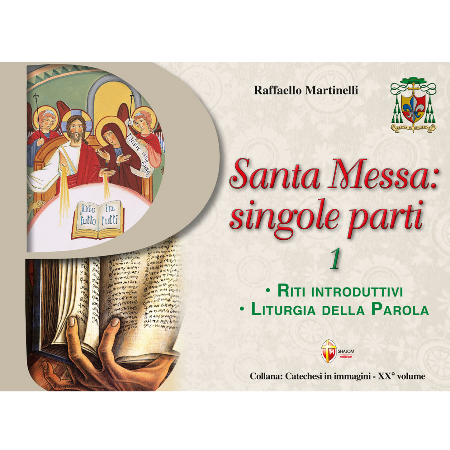 Santa Messa: singole parti 1
Riti introduttivi. Liturgia della Parola