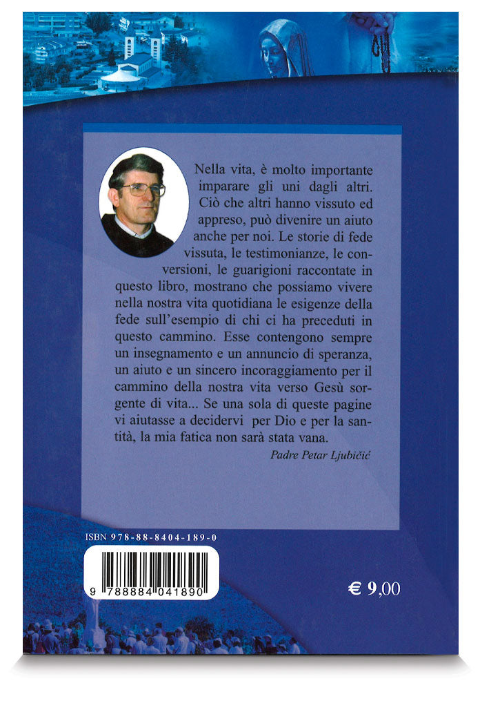 Gesù sorgente di vita. Insegnamenti, testimonianze, conversioni, guarigioni