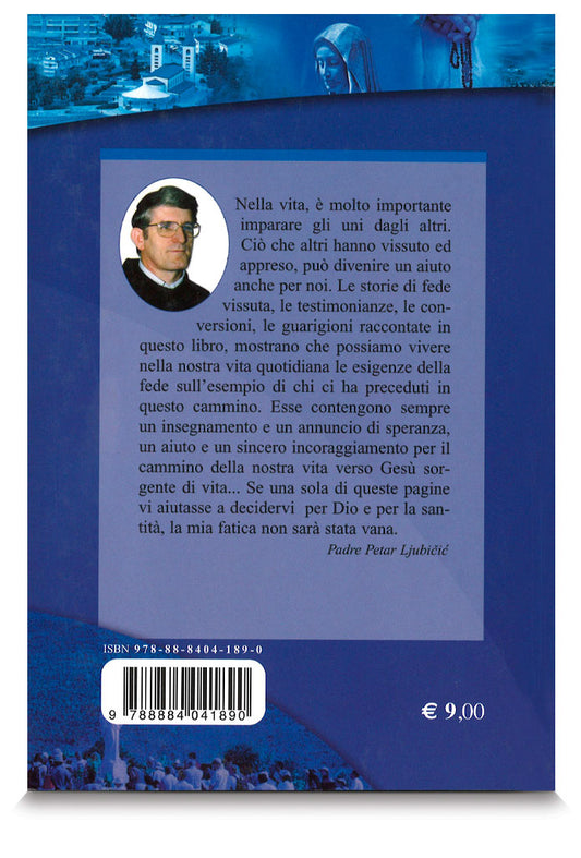 Gesù sorgente di vita. Insegnamenti, testimonianze, conversioni, guarigioni
