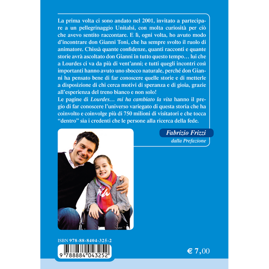Lourdes... mi ha cambiato la vita